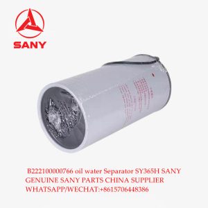 Wholesale SANY genuine parts B222100000766 oil water Separator R160T for SANY SY235 SY365H excavator spare parts